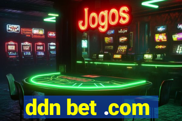 ddn bet .com